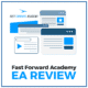 Fast Forward Academy EA Review